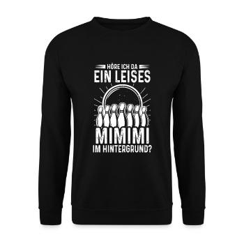 Kegeln Kegelclub Kegel Mimimi Spruch - Unisex Pullover - Schwarz - Vorne - Alina (178cm) & Michal (187cm)