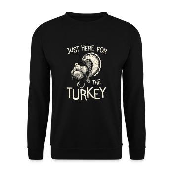 Thanksgiving Shirt Family Dinner Just Here For The Turkey - Unisex Sweatshirt - black - Front - Alina (178cm) & Michal (187cm)