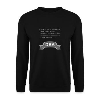 Administrateur de base de données DBA SQL drôle - Sweat-shirt Unisexe - noir - Devant - Alina (178cm) & Michal (187cm)