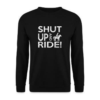 Shut Up And Ride Reiten ist Leben Pferde - Unisex Pullover - Schwarz - Vorne - Alina (178cm) & Michal (187cm)