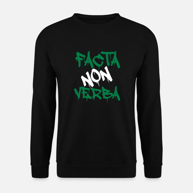 FACTA NON VERBA - Unisex Sweatshirt - black
