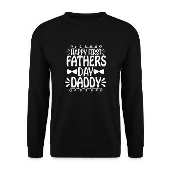 HAPPY FIRST FATHERS DAY DADDY - Unisex Pullover - Schwarz - Vorne - Alina (178cm) & Michal (187cm)