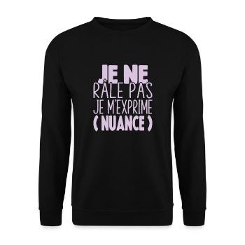 Je Ne Râle Pas Je M'exprime Nuance Cadeau Humour - Sweat-shirt Unisexe - noir - Devant - Alina (178cm) & Michal (187cm)