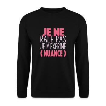 Je Ne Râle Pas Je M'exprime Nuance Cadeau Humour - Sweat-shirt Unisexe - noir - Devant - Alina (178cm) & Michal (187cm)