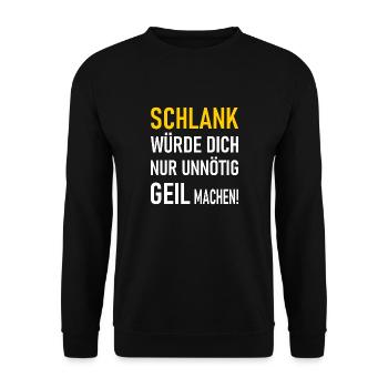 Schlank würde dich nur unnötig geil machen! - Unisex Pullover - Schwarz - Vorne - Alina (178cm) & Michal (187cm)