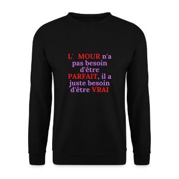 L AMOUR n a pas besoin d être PARFAIT - Sweat-shirt Unisexe - noir - Devant - Alina (178cm) & Michal (187cm)