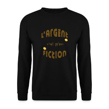 Argent est une fiction citation design fun - Sweat-shirt Unisexe - noir - Devant - Alina (178cm) & Michal (187cm)