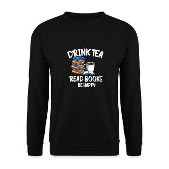 Drink Tea Bücher Tee Lesen Buch Bücherwurm Roman - Unisex Pullover - Schwarz - Vorne - Alina (178cm) & Michal (187cm)