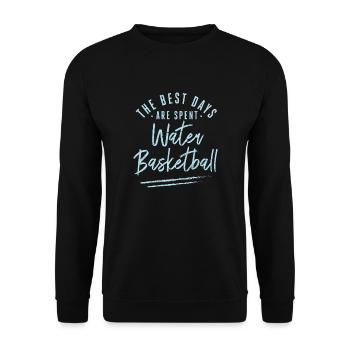 The Best Days Are Spent Water Basketball Sayings - Unisex Sweatshirt - black - Front - Alina (178cm) & Michal (187cm)