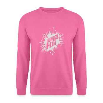 dump him Zitat Logo - Unisex Pullover - Pink - Vorne