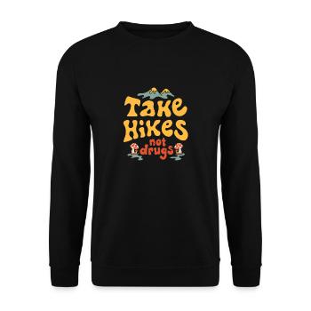 Take A Hikes Not Drugs - hike drug - Unisex Pullover - Schwarz - Vorne - Alina (178cm) & Michal (187cm)