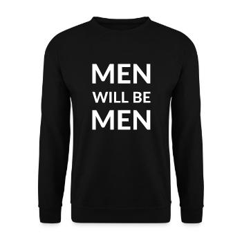 MEN WILL BE MEN - Unisex Sweatshirt - black - Front - Alina (178cm) & Michal (187cm)