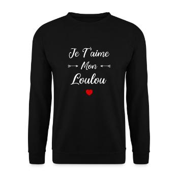 Je t'aime mon Loulou - Sweat-shirt Unisexe - noir - Devant - Alina (178cm) & Michal (187cm)