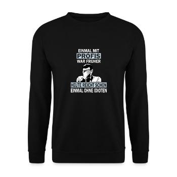 Einmal mit Profis, einmal ohne Idioten - Unisex Pullover - Schwarz - Vorne - Alina (178cm) & Michal (187cm)
