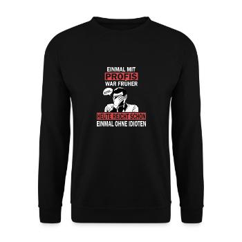 Einmal mit Profis, einmal ohne Idioten - Unisex Pullover - Schwarz - Vorne - Alina (178cm) & Michal (187cm)