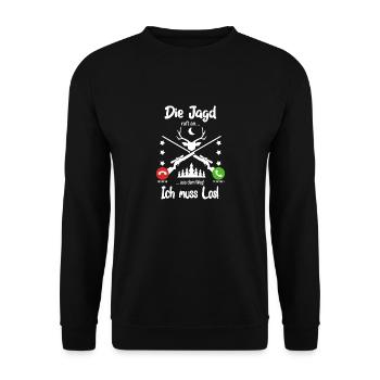 Die Jagd ruft an... aus dem Weg, ich muss los! - Unisex Pullover - Schwarz - Vorne - Alina (178cm) & Michal (187cm)