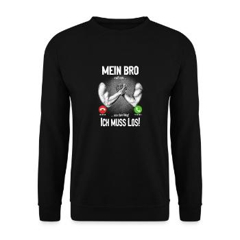 Mein Bro ruft an... aus dem Weg, ich muss los! - Unisex Pullover - Schwarz - Vorne - Alina (178cm) & Michal (187cm)