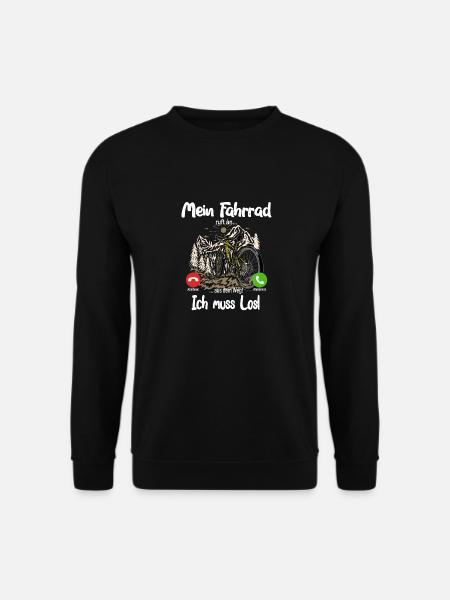 Mein Fahrrad ruft an... aus dem Weg, ich muss los! - Unisex Pullover - Schwarz
