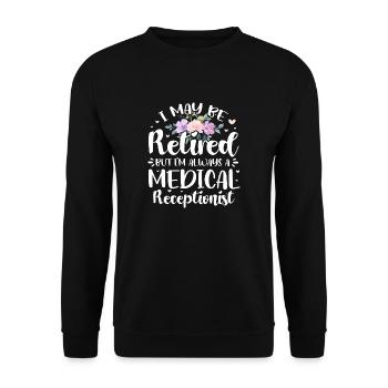 Je suis peut-être à la retraite, mais je suis toujours un professionnel de la santé - Sweat-shirt Unisexe - noir - Devant - Alina (178cm) & Michal (187cm)