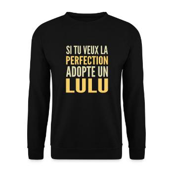 Si tu veux la perfection adopte Lulu Lucas Lucien - Sweat-shirt Unisexe - noir - Devant - Alina (178cm) & Michal (187cm)