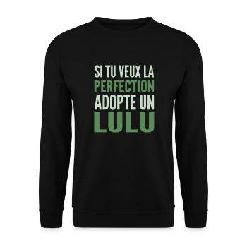 Si tu veux la perfection adopte Lulu Lucas Lucien - Sweat-shirt Unisexe - noir - Devant - Alina (178cm) & Michal (187cm)