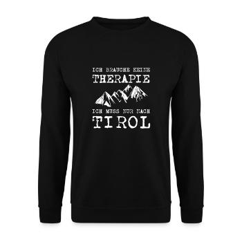 do not need therapy only to tyrol - Unisex Sweatshirt - black - Front - Alina (178cm) & Michal (187cm)