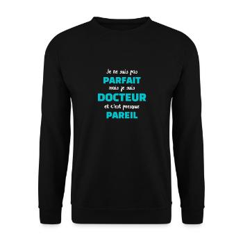 t shirt docteur parfait cadeau humour medecin - Sweat-shirt Unisexe - noir - Devant - Alina (178cm) & Michal (187cm)