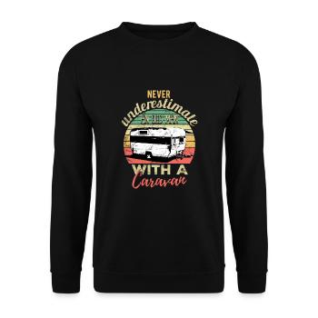 Never underestimate an old Man with a Caravan - Unisex Pullover - Schwarz - Vorne - Alina (178cm) & Michal (187cm)