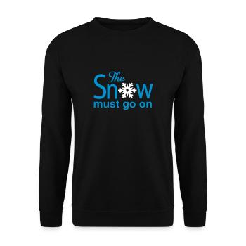 The snow must go on - Unisex Sweatshirt - black - Front - Alina (178cm) & Michal (187cm)