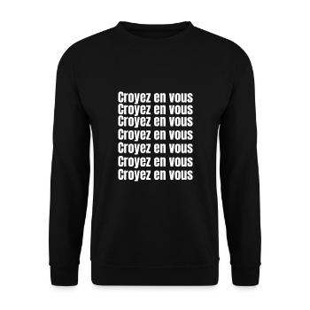 Croyez en vous tout est possible - Croire en soi - Sweat-shirt Unisexe - noir - Devant - Alina (178cm) & Michal (187cm)