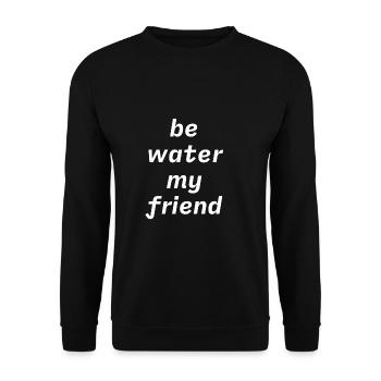 Be water - Unisex Sweatshirt - black - Front - Alina (178cm) & Michal (187cm)