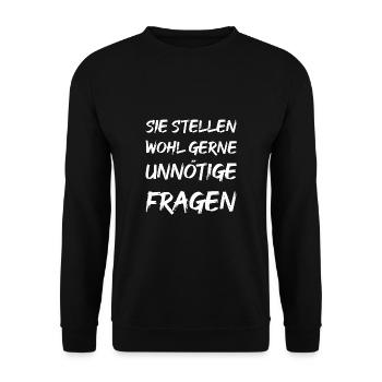 Sie stellen wohl gerne unnötige Fragen - Unisex Pullover - Schwarz - Vorne - Alina (178cm) & Michal (187cm)