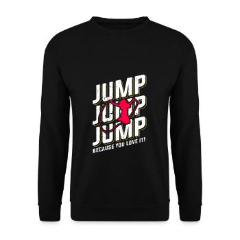 Jump Jump Jump because you love it - Unisex Sweatshirt - black - Front - Alina (178cm) & Michal (187cm)