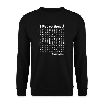 Ich habe Jesus gefunden - Unisex Pullover - Schwarz - Vorne - Alina (178cm) & Michal (187cm)