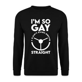 Je suis tellement gay que je ne peux même pas conduire droit 2 - Sweat-shirt Unisexe - noir - Devant - Alina (178cm) & Michal (187cm)