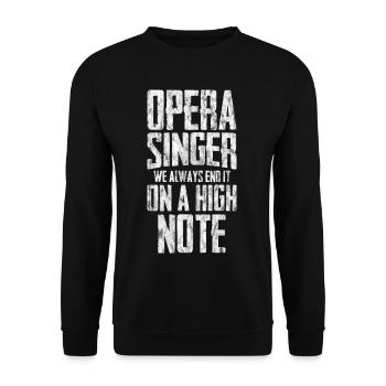 Opera Singer, We Always End It On A High Note 3 - Unisex Sweatshirt - black - Front - Alina (178cm) & Michal (187cm)