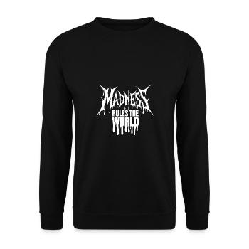 La folie règne sur le monde. La folie règne - Sweat-shirt Unisexe - noir - Devant - Alina (178cm) & Michal (187cm)