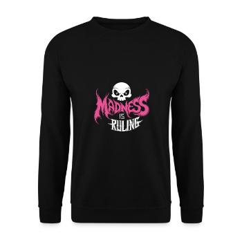 Madness rules the world Motivation Hope - Unisex Sweatshirt - black - Front - Alina (178cm) & Michal (187cm)