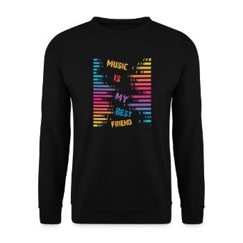 Music is my best friend - Unisex Sweatshirt - black - Front - Alina (178cm) & Michal (187cm)