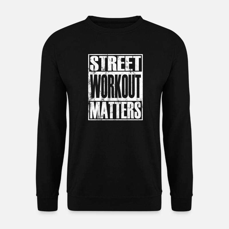 Street Workout Matters Calisthenics - Unisex Sweatshirt - black
