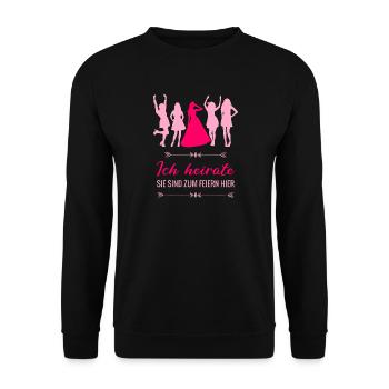 Poltern Junggesellinnenabschied - Ich heirate - Unisex Pullover - Schwarz - Vorne - Alina (178cm) & Michal (187cm)