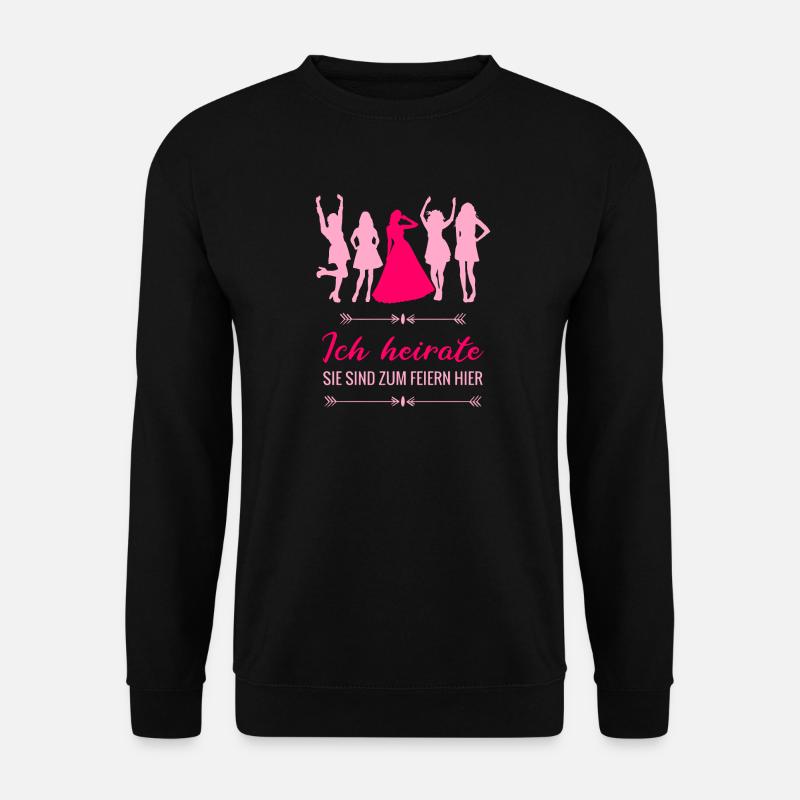 Poltern Junggesellinnenabschied - Ich heirate - Unisex Pullover - Schwarz