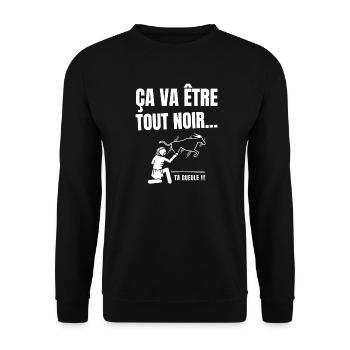 ça va être tout noir, film culte - Sweat-shirt Unisexe - noir - Devant - Alina (178cm) & Michal (187cm)