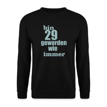 bin 29 geworden - Unisex Pullover - Schwarz - Vorne - Alina (178cm) & Michal (187cm)