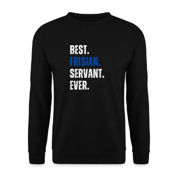 ! Meilleur serviteur frison de tous les temps Lettrage - Sweat-shirt Unisexe - noir - Devant - Alina (178cm) & Michal (187cm)