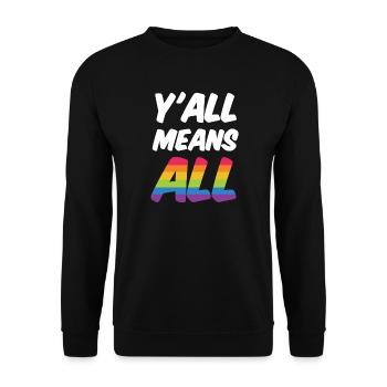 Mois de la fierté LGBT - Y’all Means All - Sweat-shirt Unisexe - noir - Devant - Alina (178cm) & Michal (187cm)