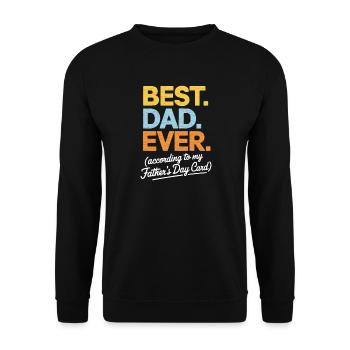 Best Dad Ever Funny Father’s Day Gift - Sweat-shirt Unisexe - noir - Devant - Alina (178cm) & Michal (187cm)