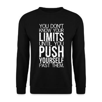 You don't know your limits until you push yours - Unisex Sweatshirt - black - Front - Alina (178cm) & Michal (187cm)