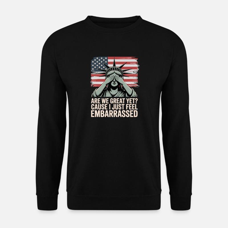 Sind wir schon großartig? Protest-Grafik - Unisex Pullover - Schwarz
