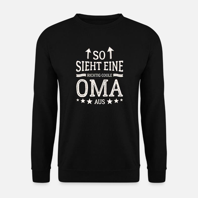So sieht eine coole Oma aus Beste Großmutter - Unisex Pullover - Schwarz